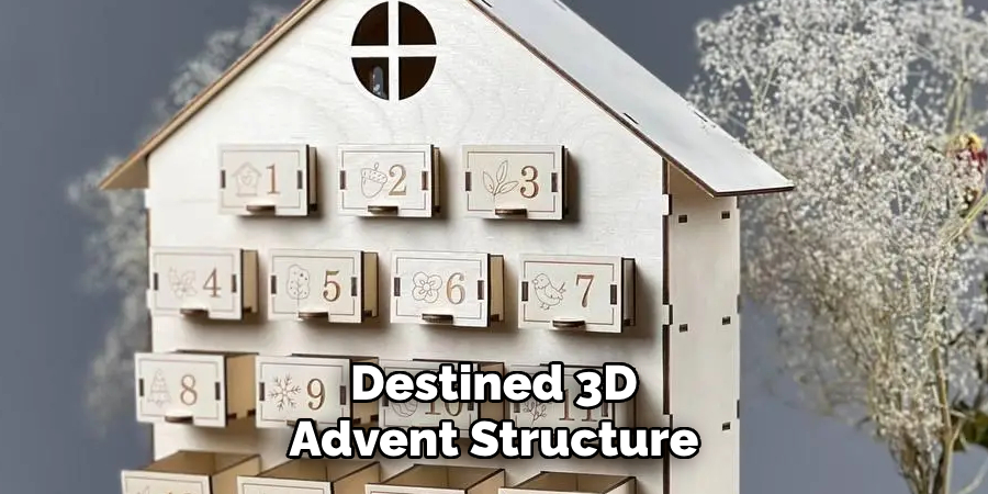 Destined 3D Advent Structure