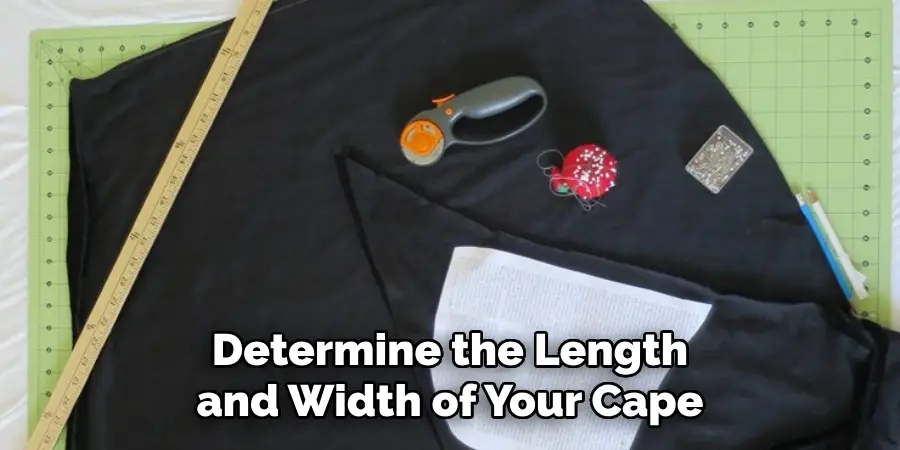 Determine the Length and Width of Your Cape