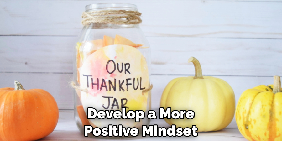 Develop a More Positive Mindset