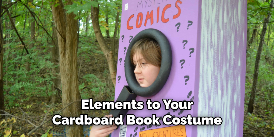 Elements to Your Cardboard Book Costume