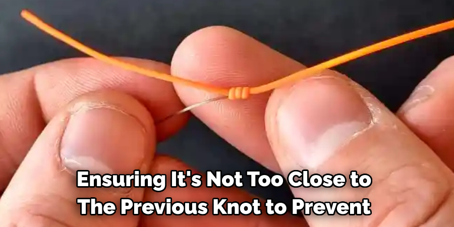 Ensuring It's Not Too Close to The Previous Knot to Prevent