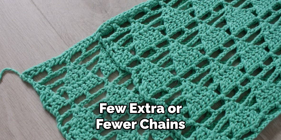 Few Extra or Fewer Chains