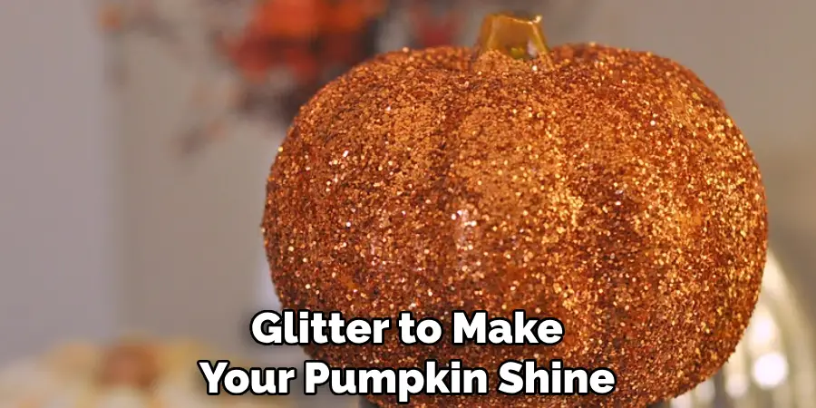 Glitter to Make Your Pumpkin Shine