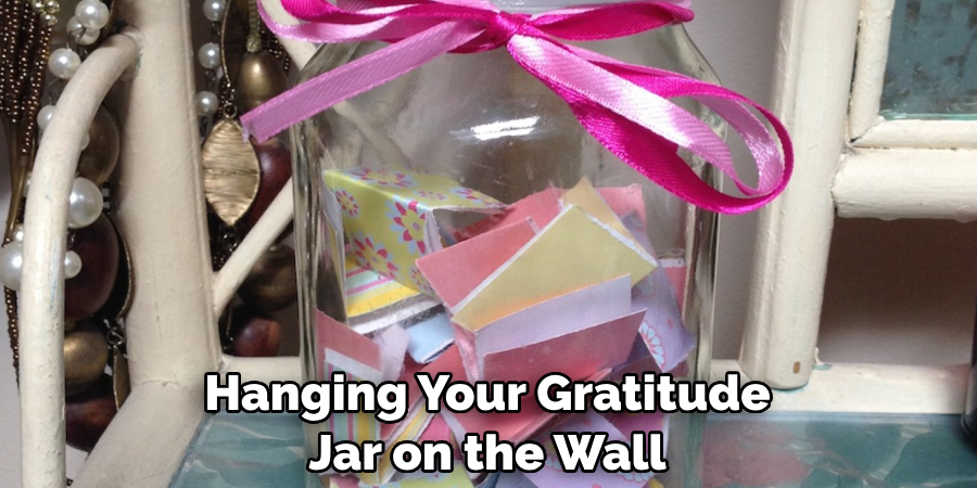 Hanging Your Gratitude Jar on the Wall