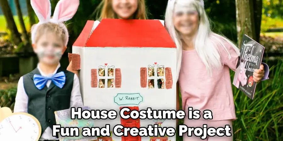 House Costume is a Fun and Creative Project