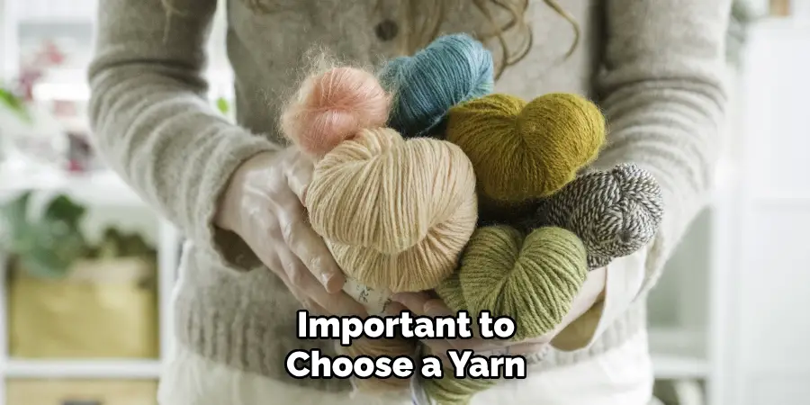 Important to Choose a Yarn