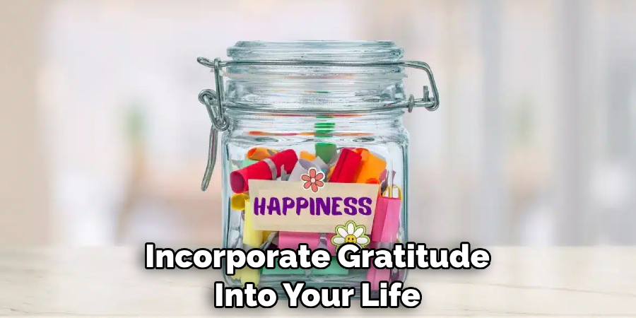 Incorporate Gratitude Into Your Life