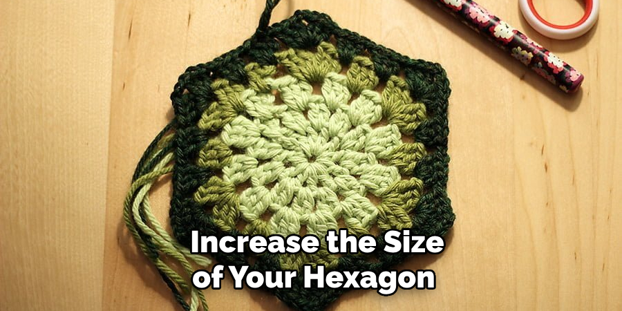 Increase the Size of Your Hexagon