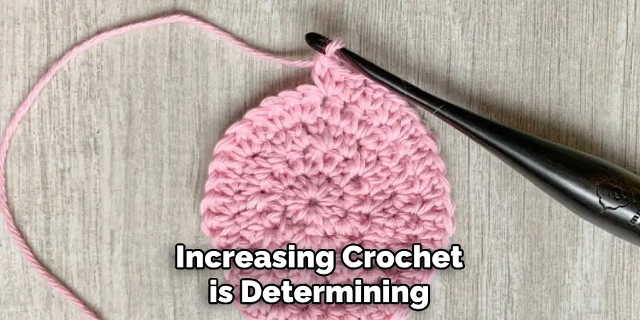 Increasing Crochet is Determining