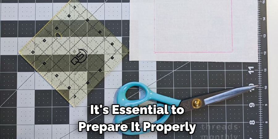 It's Essential to Prepare It Properly