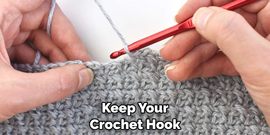 Keep Your Crochet Hook