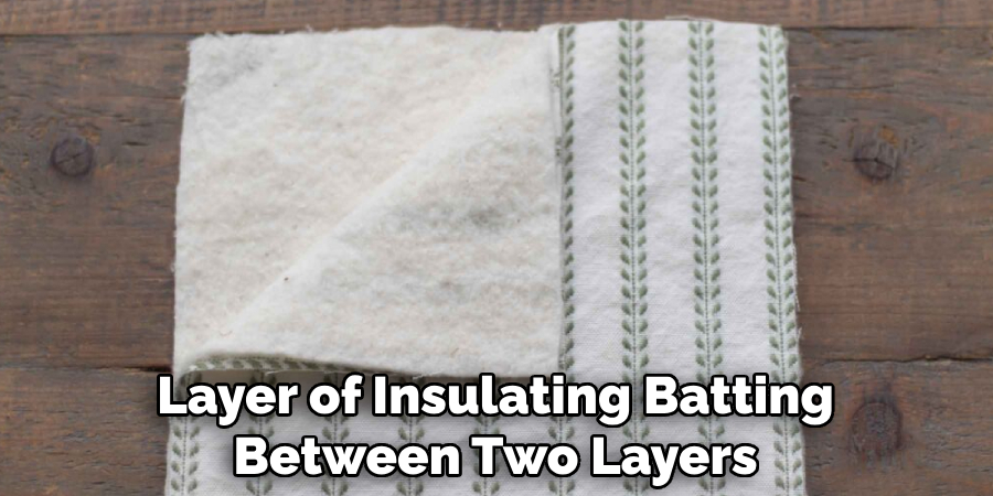 Layer of Insulating Batting Between Two Layers