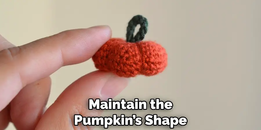 Maintain the Pumpkin’s Shape