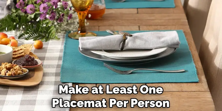 Make at Least One Placemat Per Person