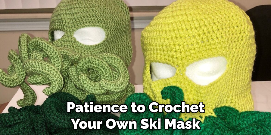 Patience to Crochet Your Own Ski Mask