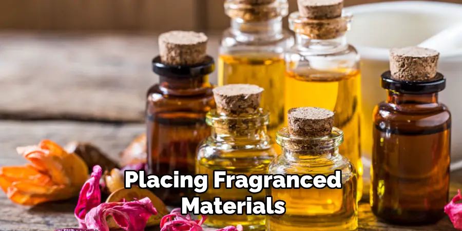 Placing Fragranced Materials