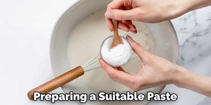 Preparing a Suitable Paste