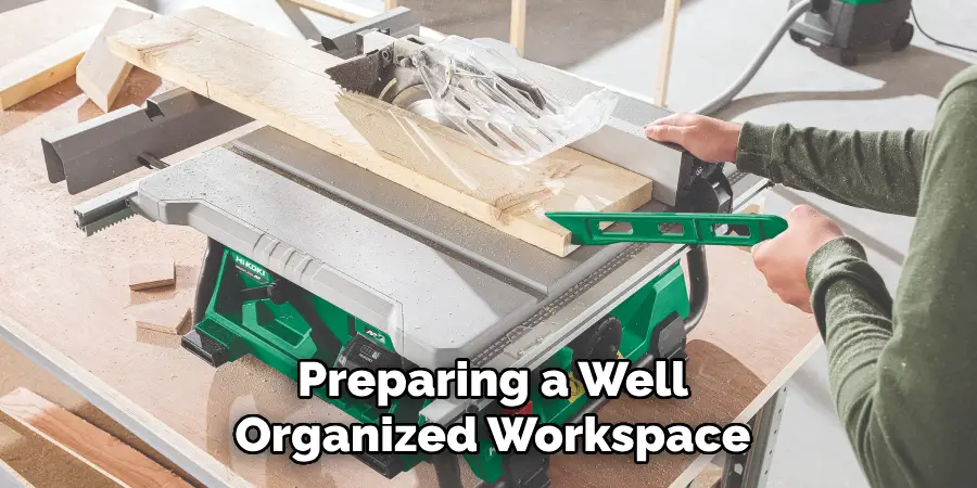 Preparing a Well-organized Workspace