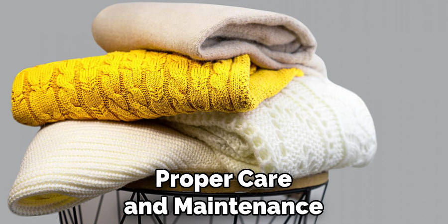 Proper Care and Maintenance