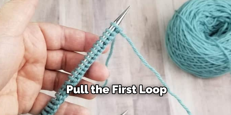 Pull the First Loop