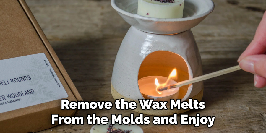 Remove the Wax Melts From the Molds and Enjoy