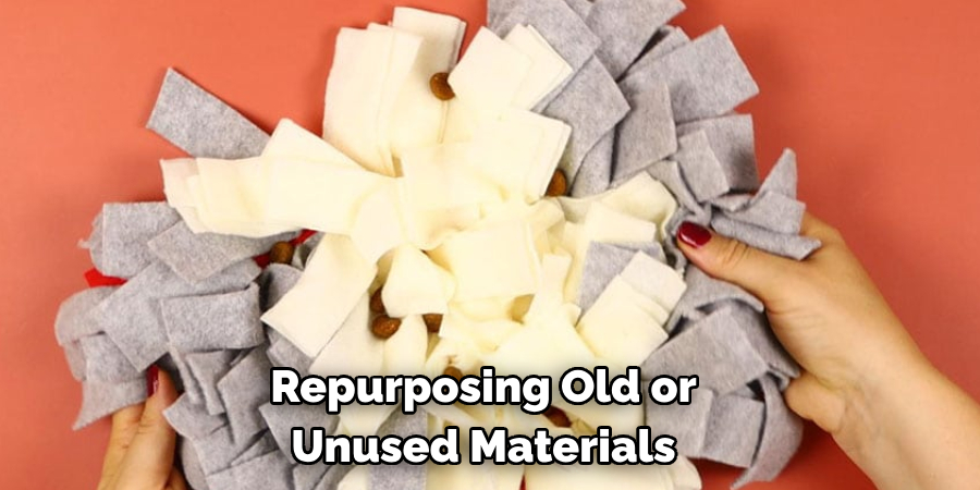 Repurposing Old or Unused Materials