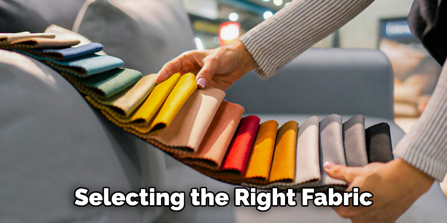 Selecting the Right Fabric