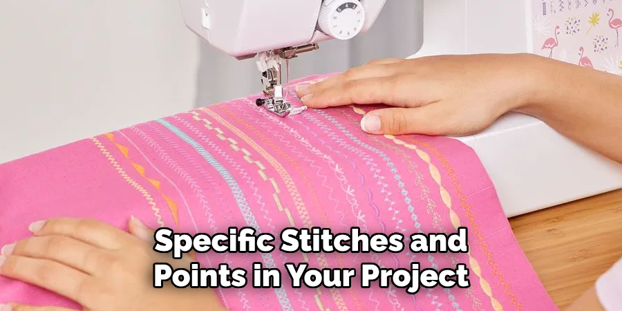 Specific Stitches and Points in Your Project