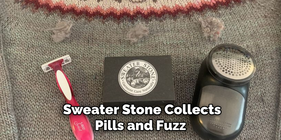  Sweater Stone Collects Pills and Fuzz