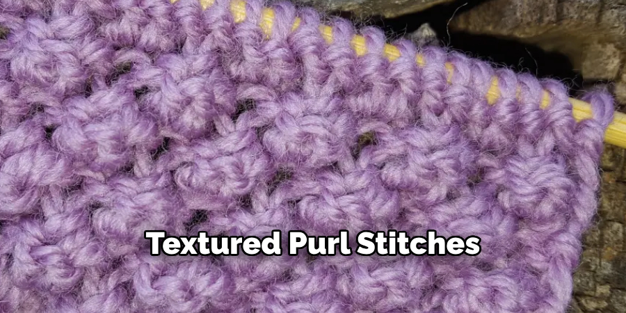 Textured Purl Stitches