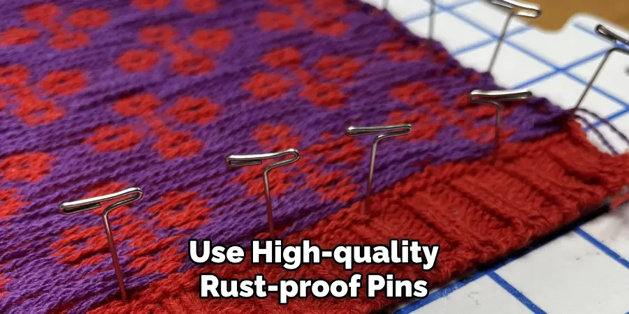 Use High-quality Rust-proof Pins