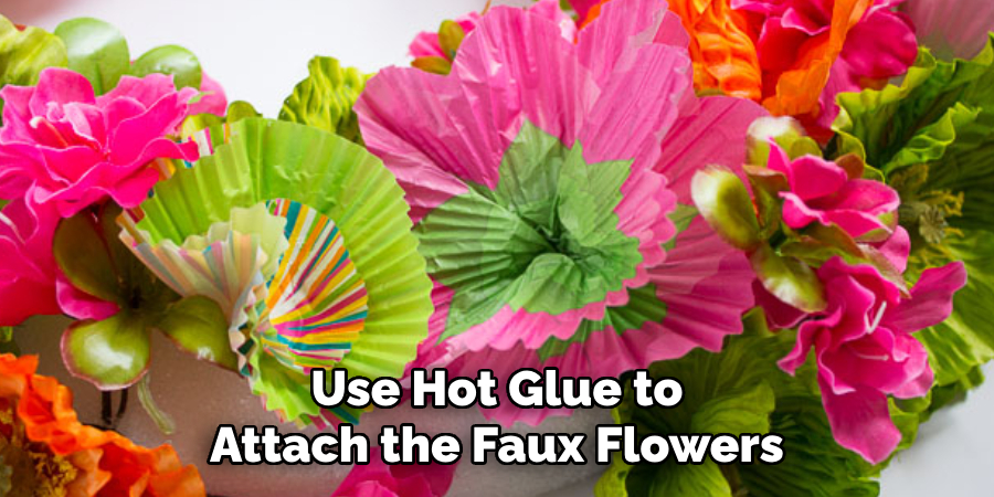 Use Hot Glue to Attach the Faux Flowers