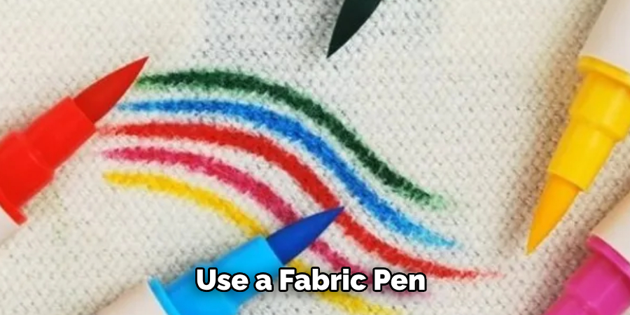 Use a Fabric Pen