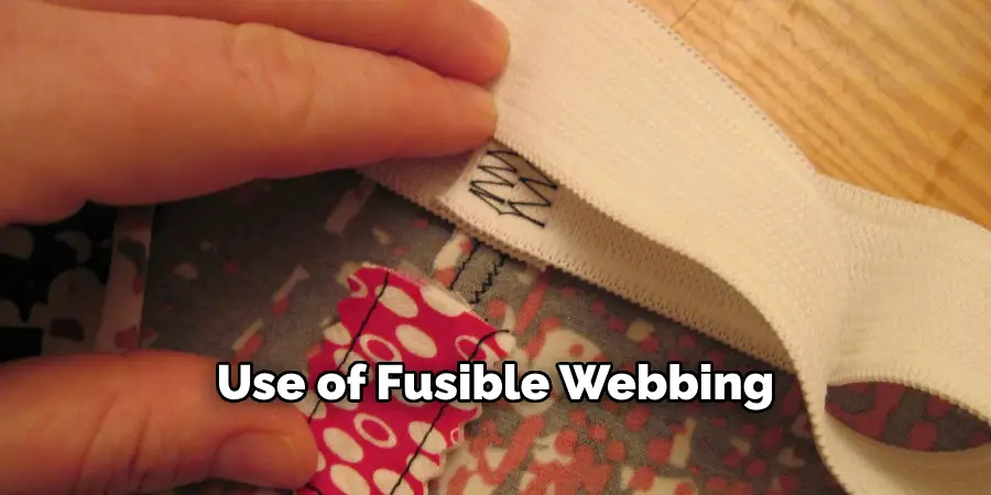 Use of Fusible Webbing