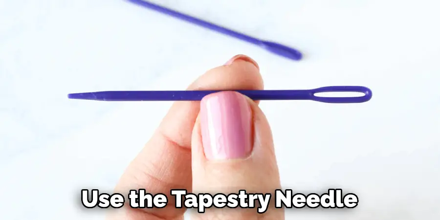 Use the Tapestry Needle