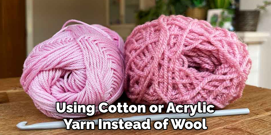 Using Cotton or Acrylic Yarn Instead of Wool