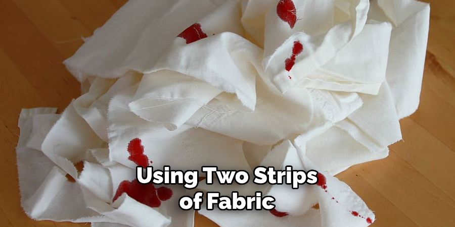 Using Two Strips of Fabric