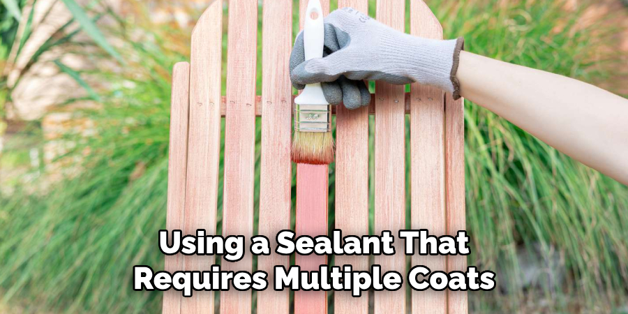 Using a Sealant That Requires Multiple Coats