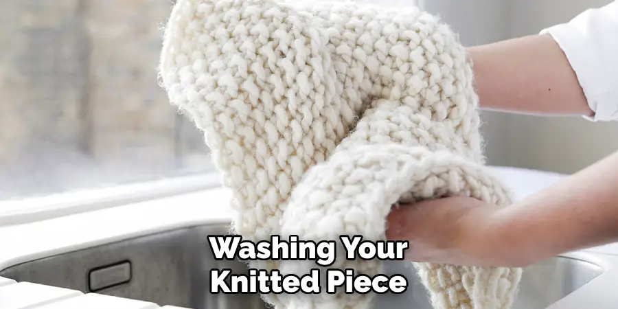 Washing Your Knitted Piece