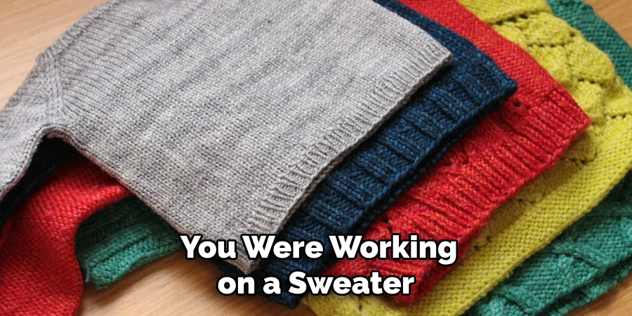 You Were Working on a Sweater