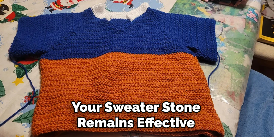 Your Sweater Stone Remains Effective