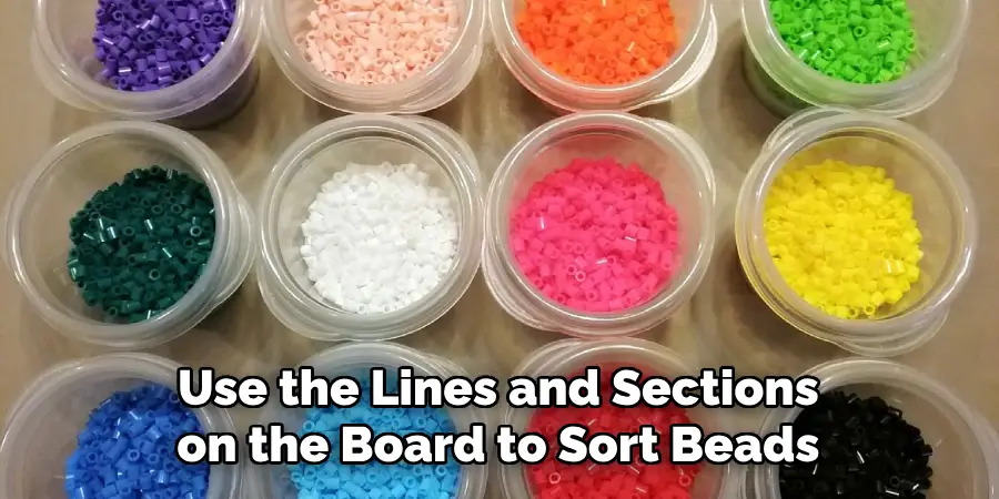Use the Lines and Sections on the Board to Sort Beads