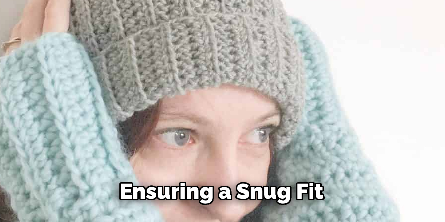 Ensuring a Snug Fit