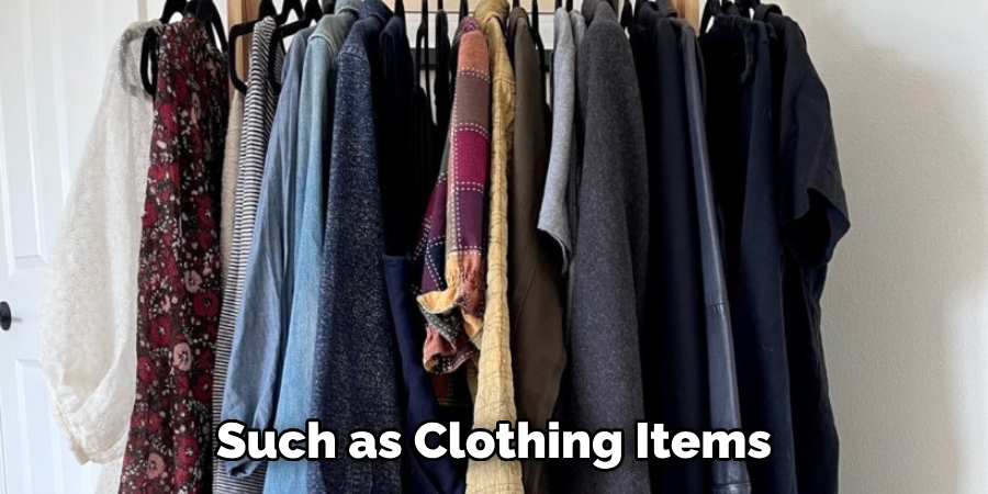 Such as Clothing Items