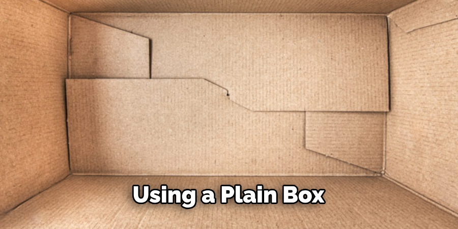 Using a Plain Box