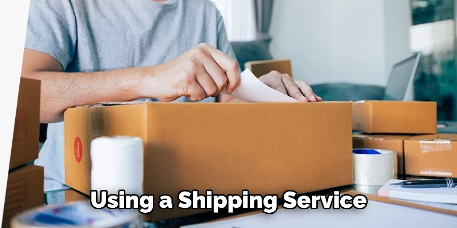 Using a Shipping Service