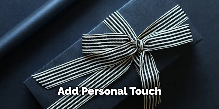 Add Personal Touch