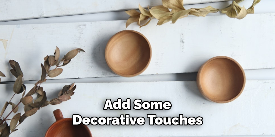 Add Some Decorative Touches
