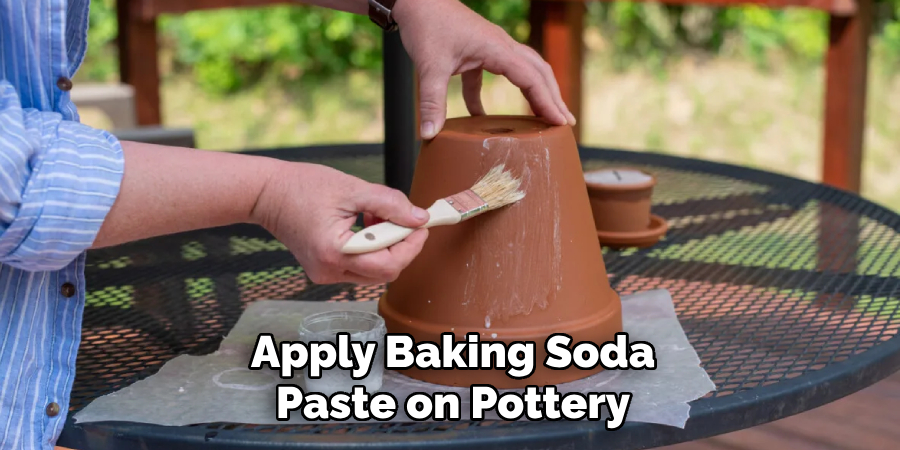 Apply Baking Soda Paste on Pottery
