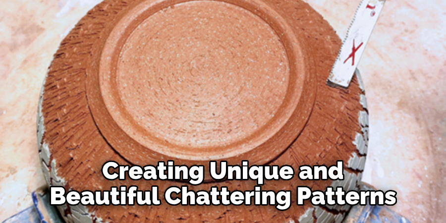 Creating Unique and Beautiful Chattering Patterns